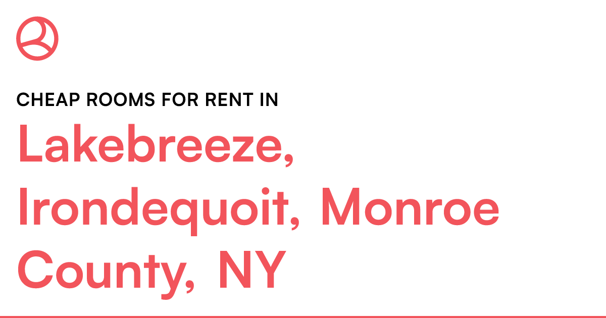 Lakebreeze, Irondequoit, Monroe County, NY Cheap room...