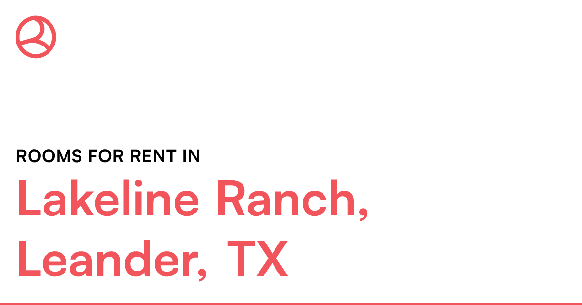 Lakeline Ranch, Leander, TX Rooms for Rent