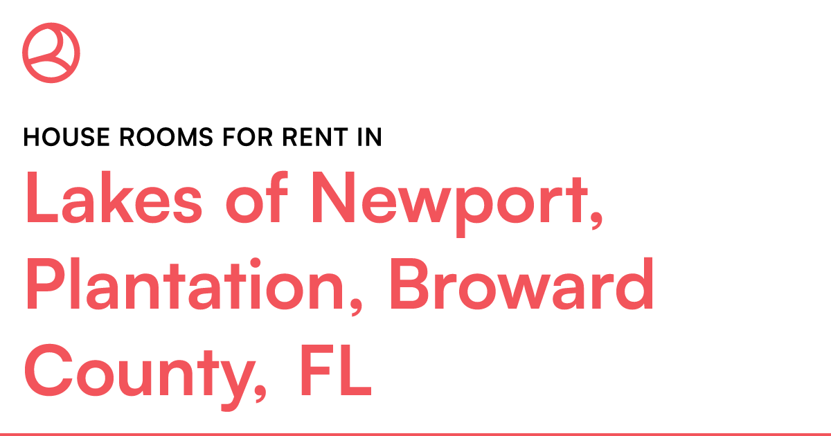 Lakes of Newport, Plantation, Broward County, FL Hous... – Roomies.com