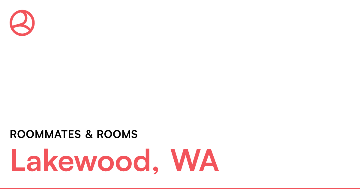Lakewood, WA Roommates & rooms