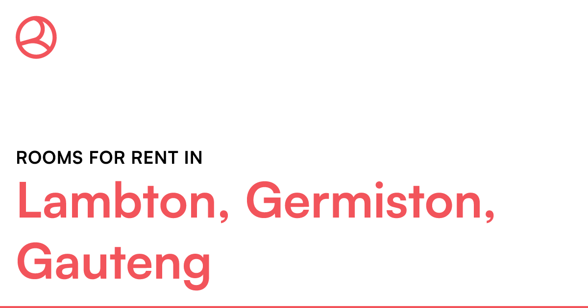 Lambton, Germiston, Gauteng Rooms for Rent Roomies.co.za