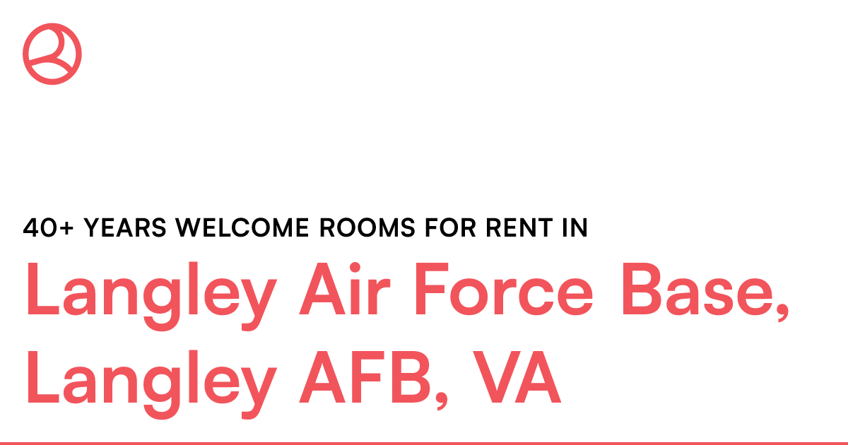 Langley Air Force Base, Langley AFB, VA 40+ years wel...