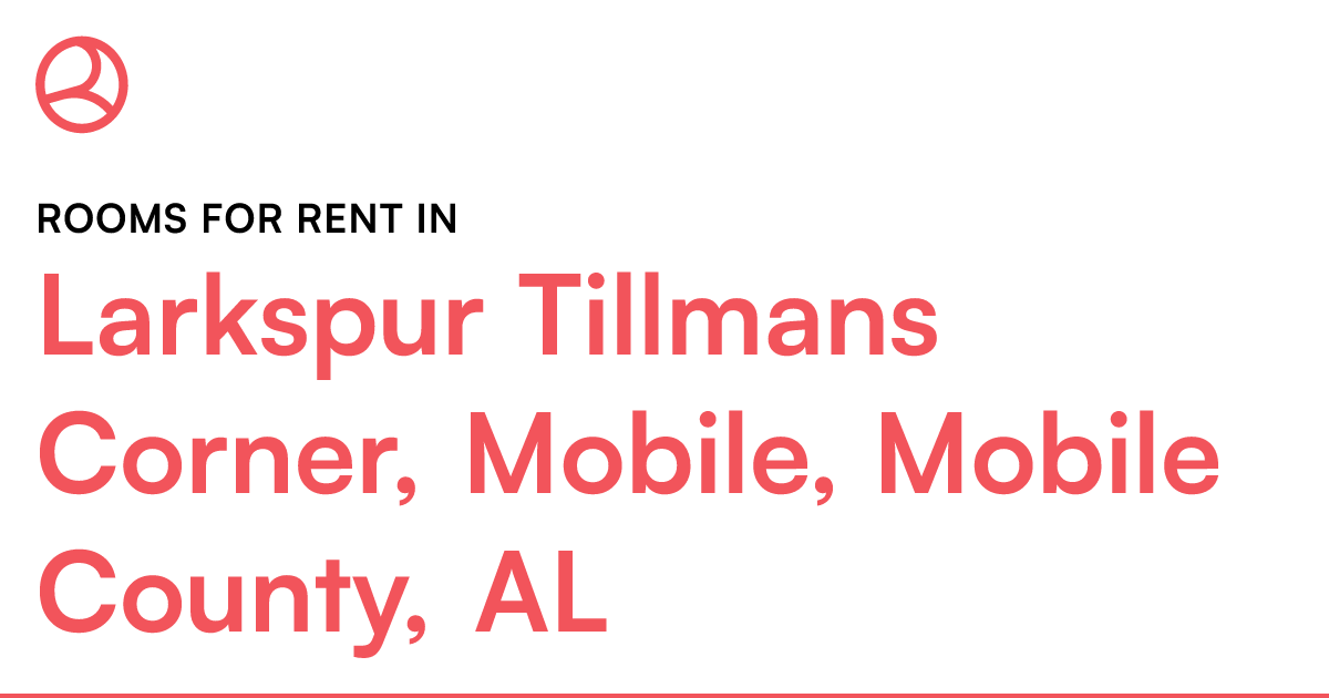 Larkspur Tillmans Corner, Mobile, Mobile County, AL R...