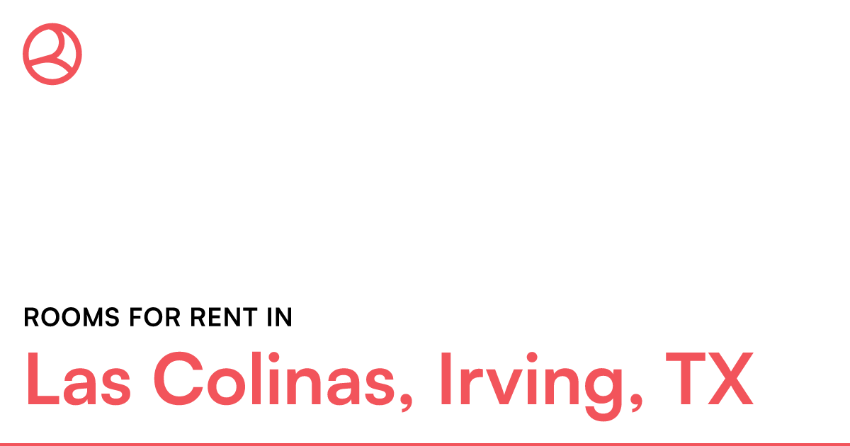 Las Colinas, Irving, TX Rooms for Rent
