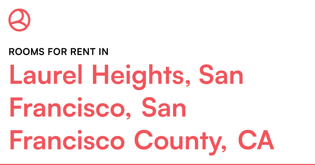 Laurel Heights, San Francisco, San Francisco County,...