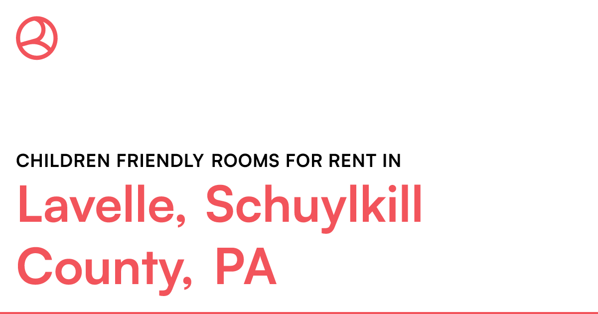 Lavelle, Schuylkill County, PA Children friendly room...