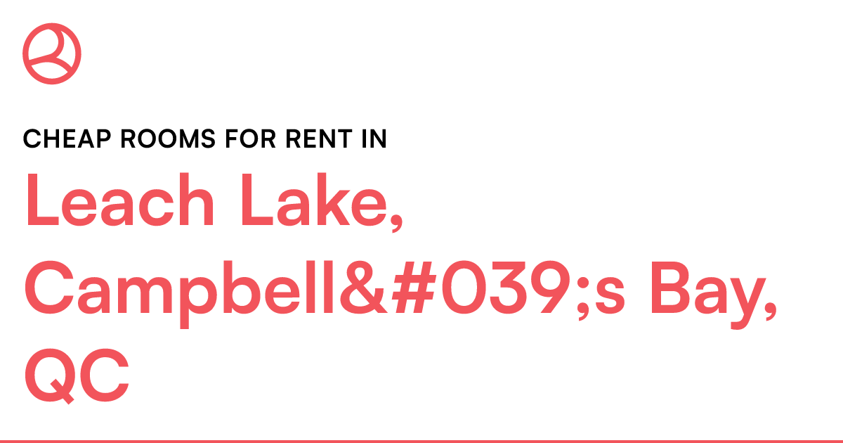 Leach Lake, Campbell's Bay, QC Cheap rooms for re... Roomies.ca
