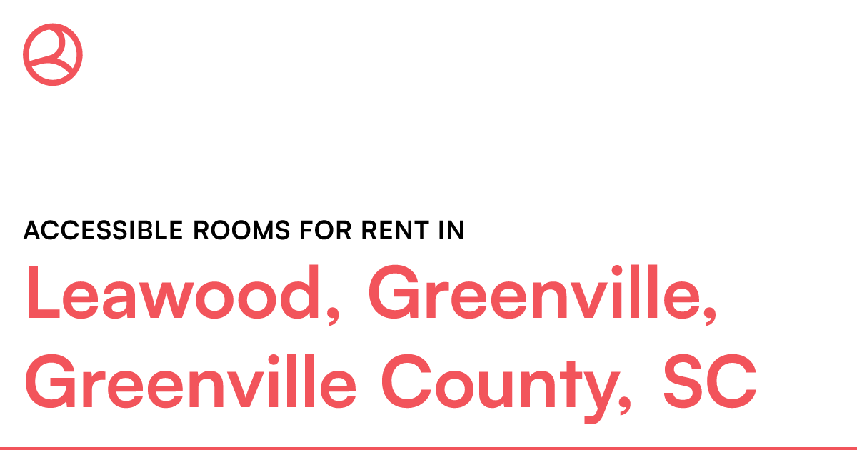 Leawood, Greenville, Greenville County, SC Accessible...