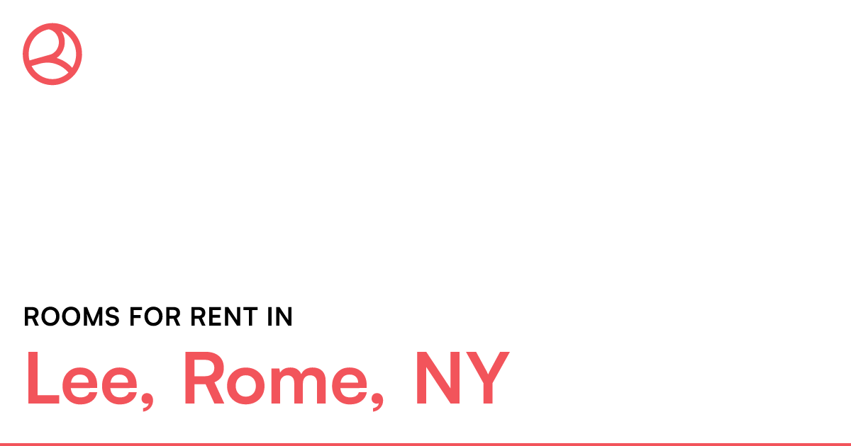 Lee, Rome, NY Rooms for Rent