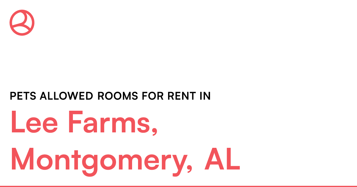 Lee Farms, Montgomery, AL Pets allowed rooms for rent – Roomies.com