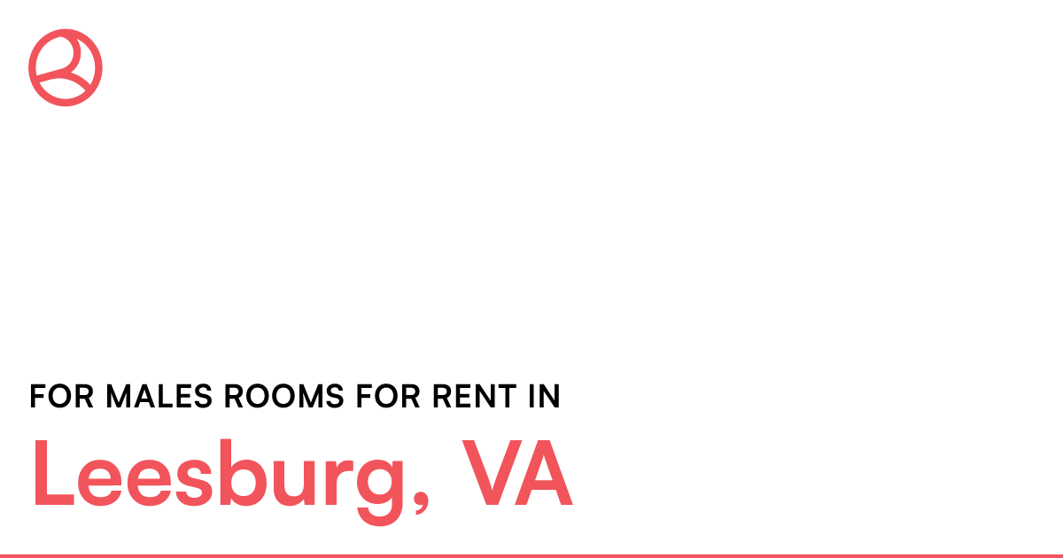Leesburg, VA For males rooms for rent