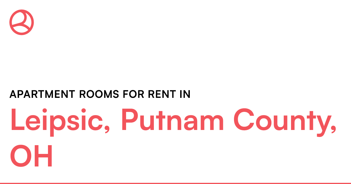 Leipsic, Putnam County, OH Apartment rooms for rent