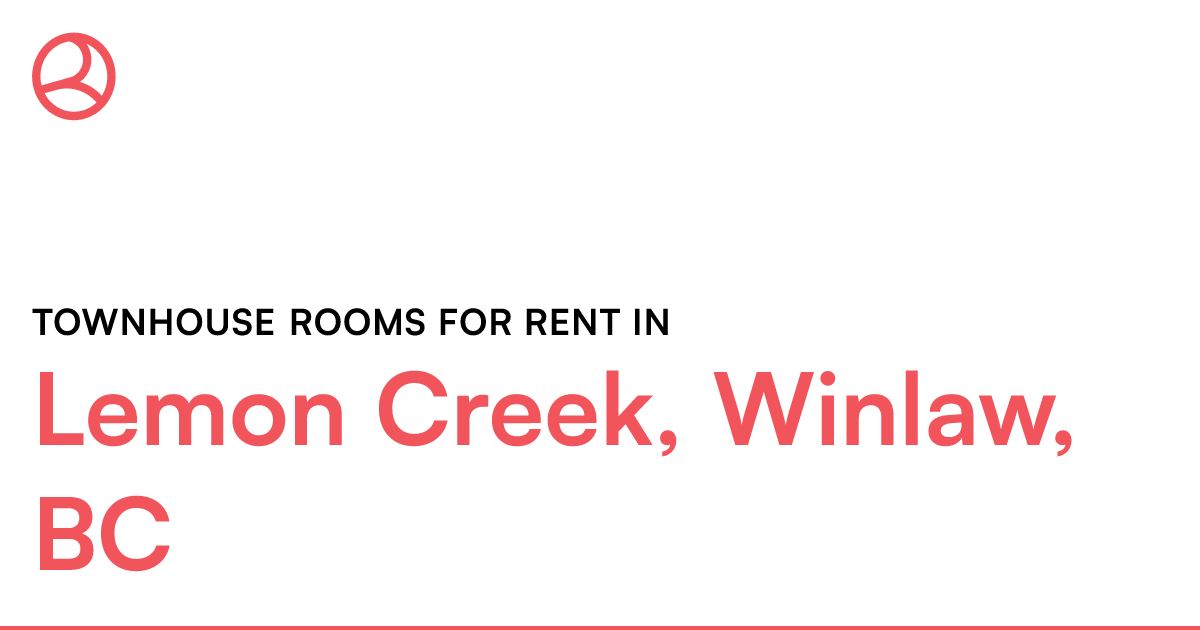 Lemon Creek, Winlaw, BC Townhouse rooms for rent Roomies.ca