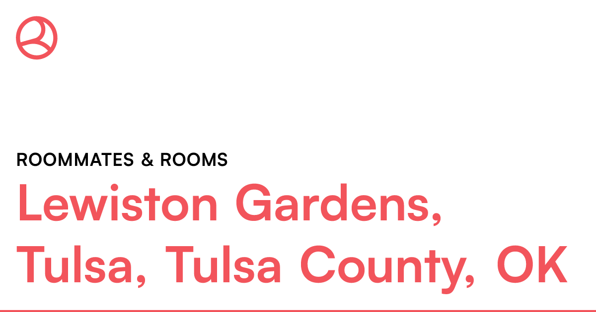 Lewiston Gardens, Tulsa, Tulsa County, OK Roommates &...