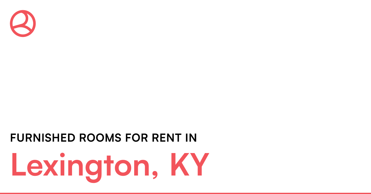 Lexington, KY Furnished rooms for rent