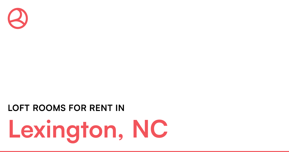 Lexington, NC Loft rooms for rent