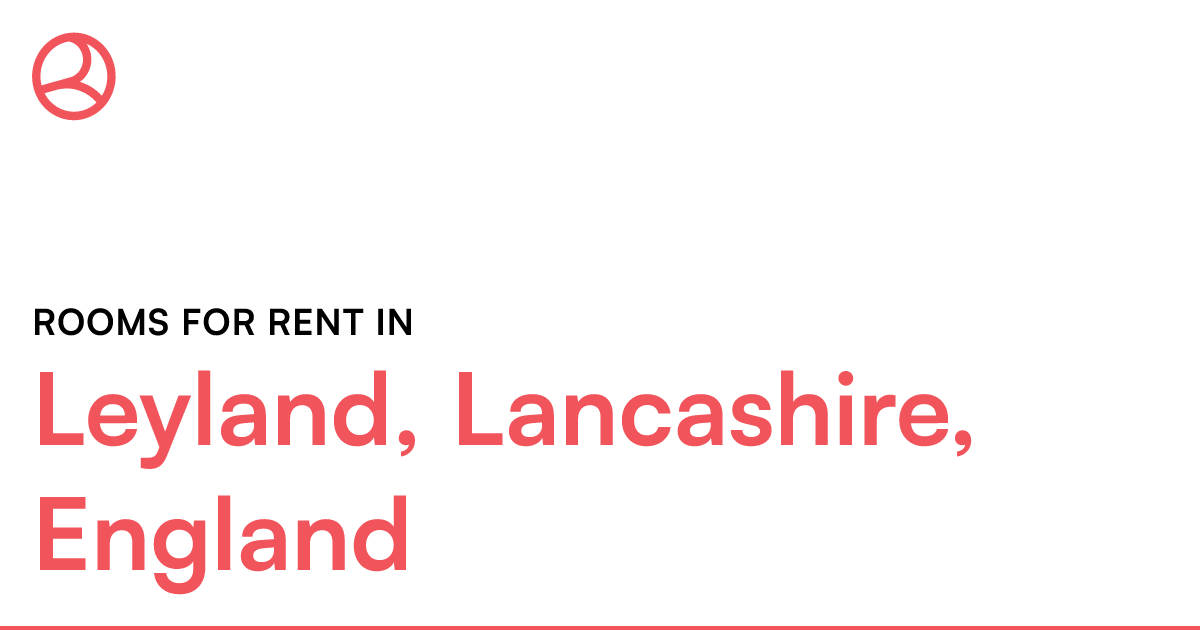 Leyland, Lancashire, England Rooms for Rent Roomies.co.uk