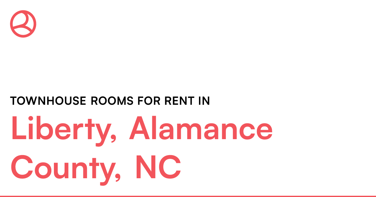 Liberty, Alamance County, NC Townhouse rooms for rent