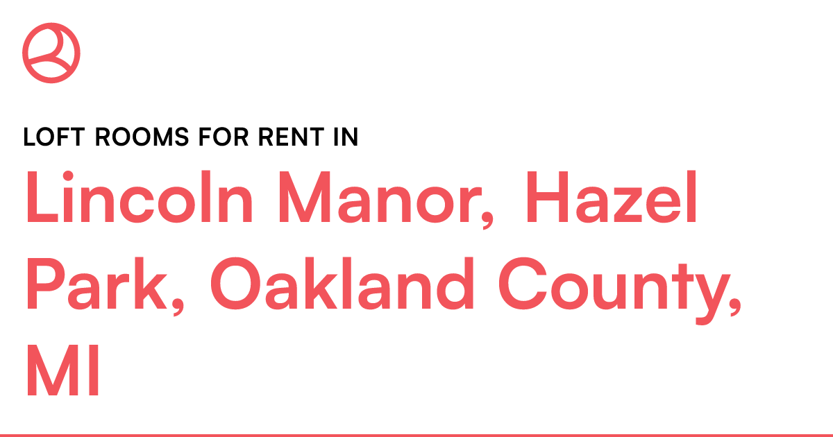 Lincoln Manor, Hazel Park, Oakland County, MI Loft ro...