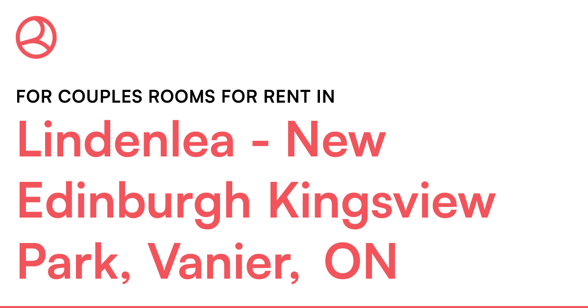 Lindenlea New Edinburgh Kingsview Park, Vanier, ON F... Roomies.ca