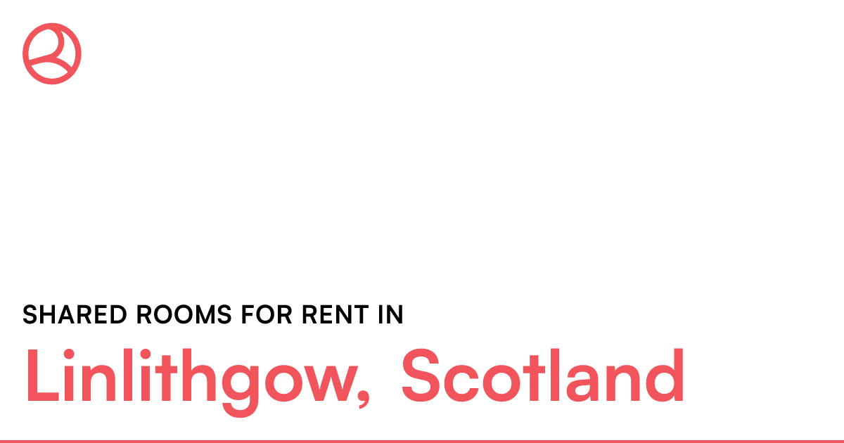 Linlithgow, Scotland Shared rooms for rent Roomies.co.uk
