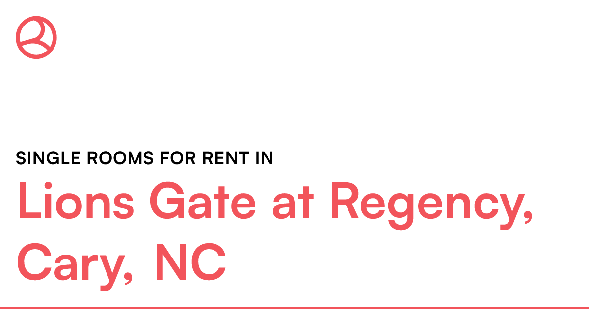 Lions Gate at Regency, Cary, NC Single rooms for rent