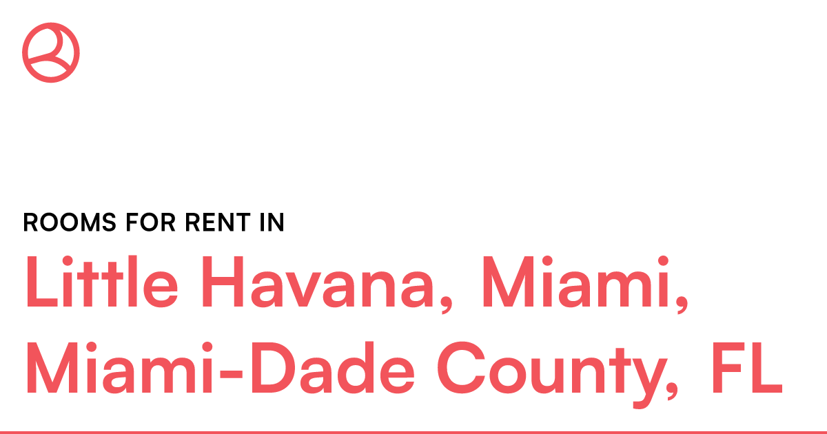 Little Havana, Miami, MiamiDade County, FL Rooms for...