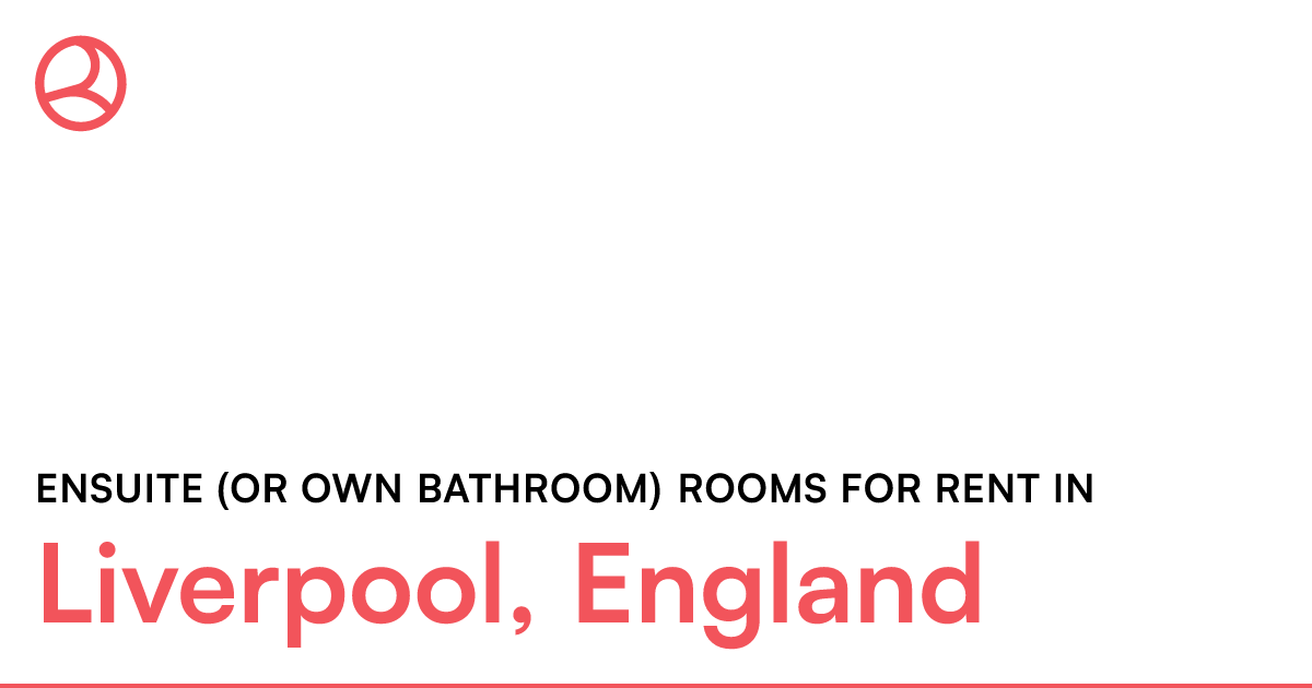 Liverpool, England Ensuite (or own bathroom) rooms... Roomies.co.uk