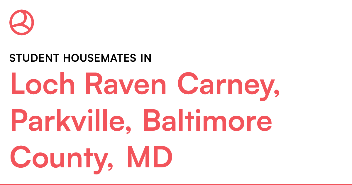 Student housemates in Loch Raven Carney, Parkville, B...