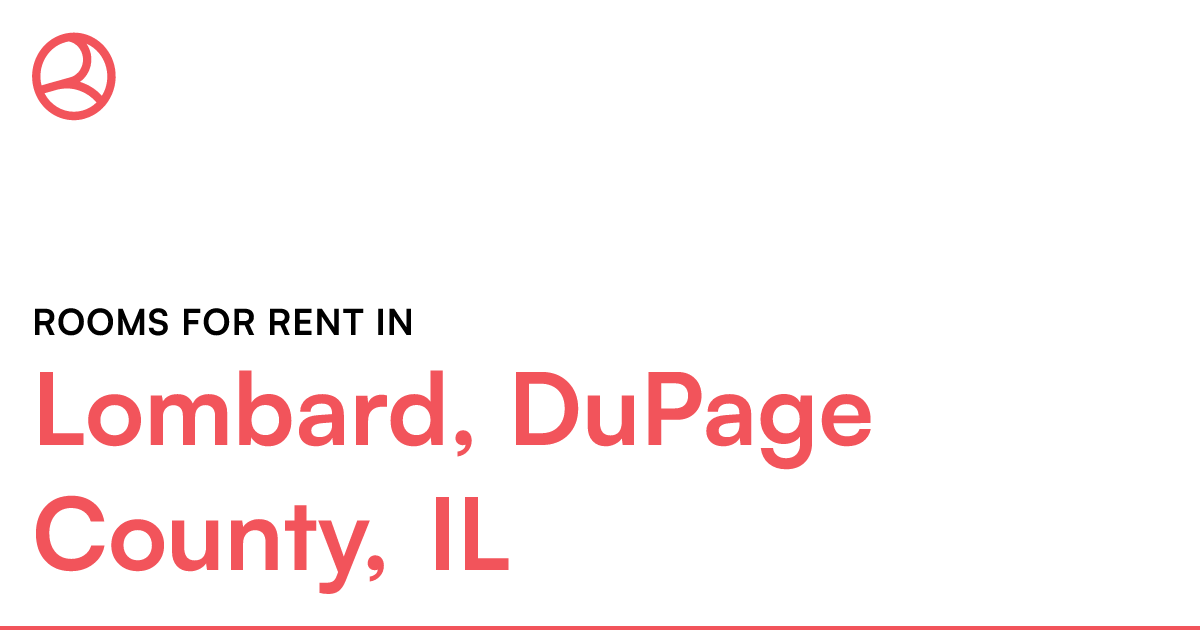 Lombard, DuPage County, IL Rooms for Rent