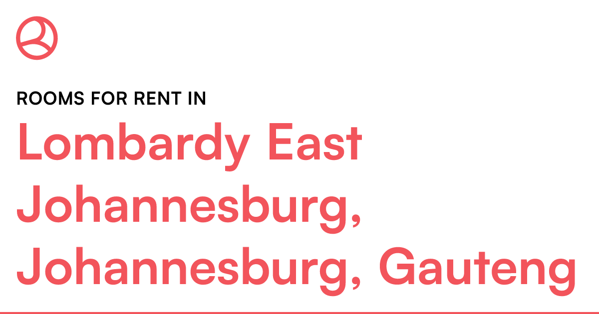 Lombardy East Johannesburg, Johannesburg, Gauteng R... Roomies.co.za