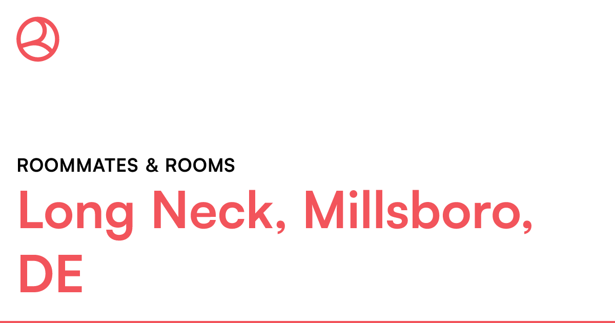 Long Neck, Millsboro, DE Roommates & rooms