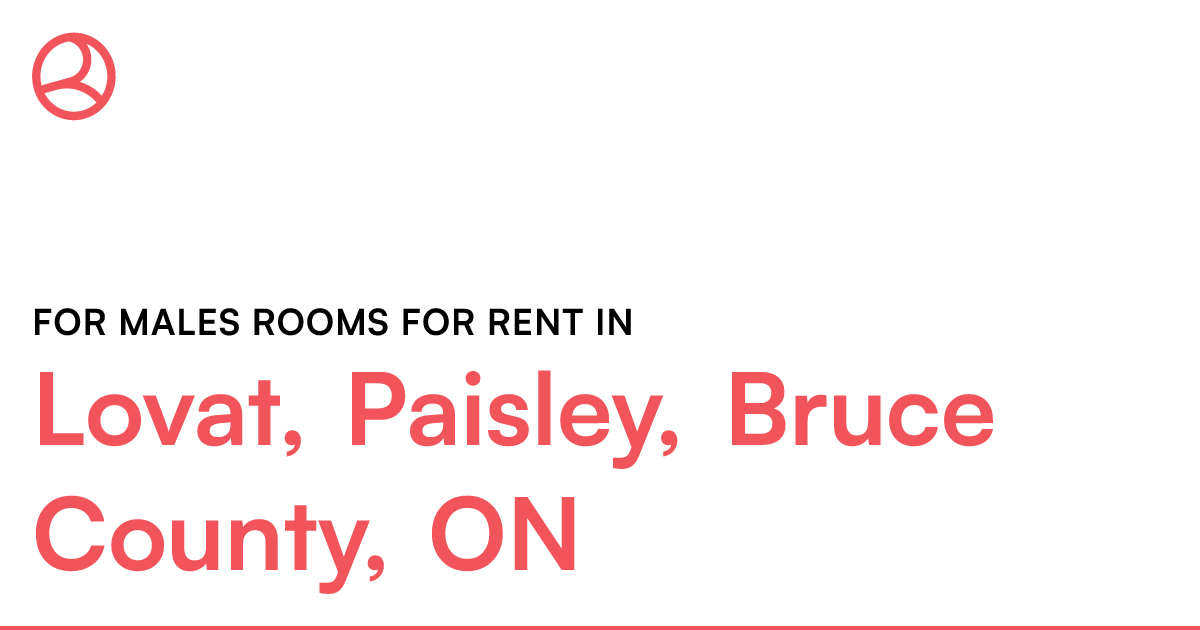 lovat-paisley-bruce-county-on-for-males-rooms-for-r-roomies-ca