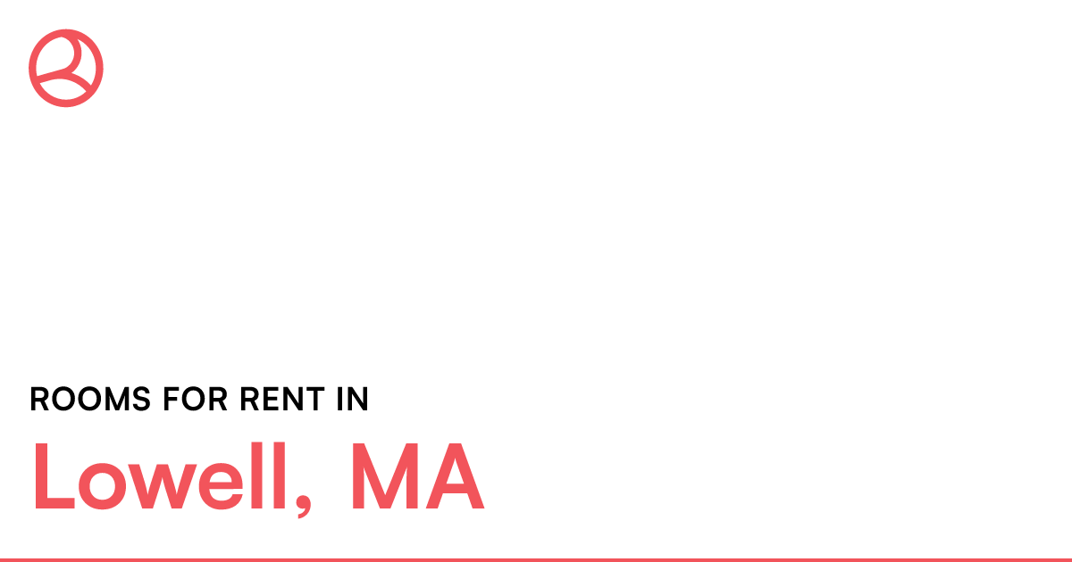 Lowell, MA Rooms for Rent