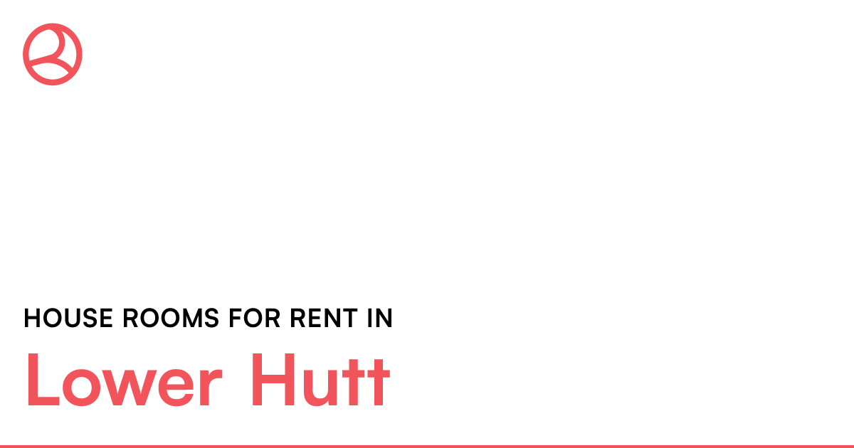 Lower Hutt House rooms for rent Roomies.co.nz
