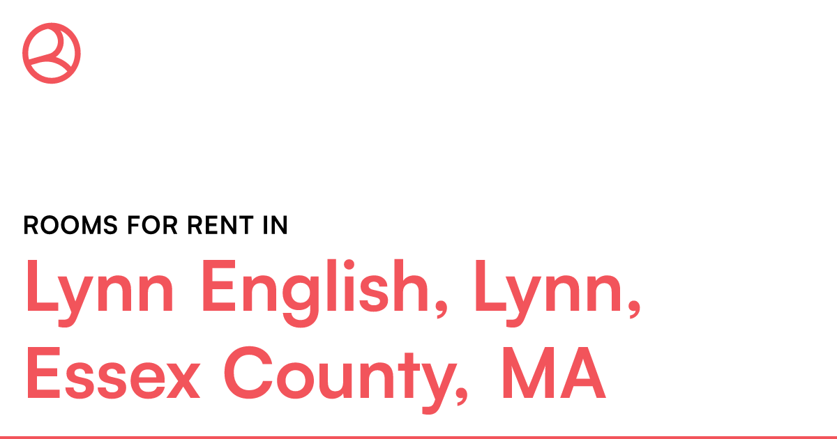 Lynn English, Lynn, Essex County, MA Rooms for Rent