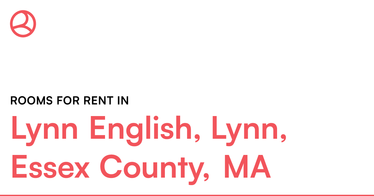 Lynn English, Lynn, Essex County, MA Rooms for Rent – Roomies.com