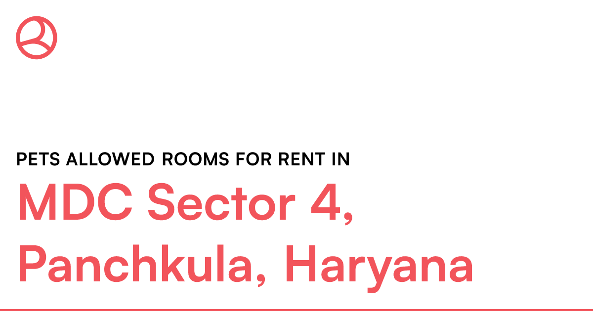 MDC Sector 4, Panchkula, Haryana Pets allowed rooms... Roomies.co.in