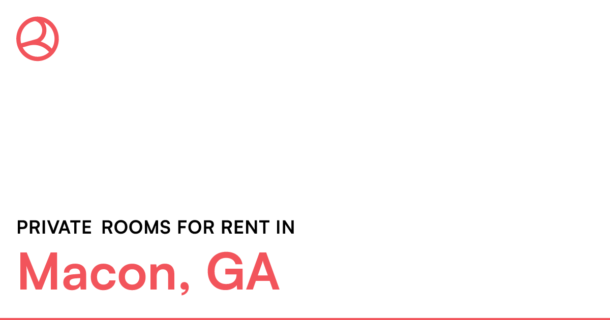 Macon, GA Private rooms for rent