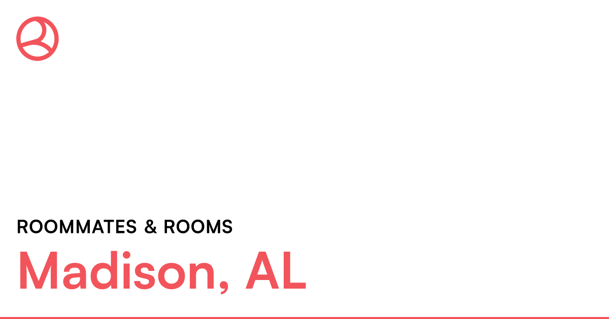 Madison, AL Roommates & rooms – Roomies.com