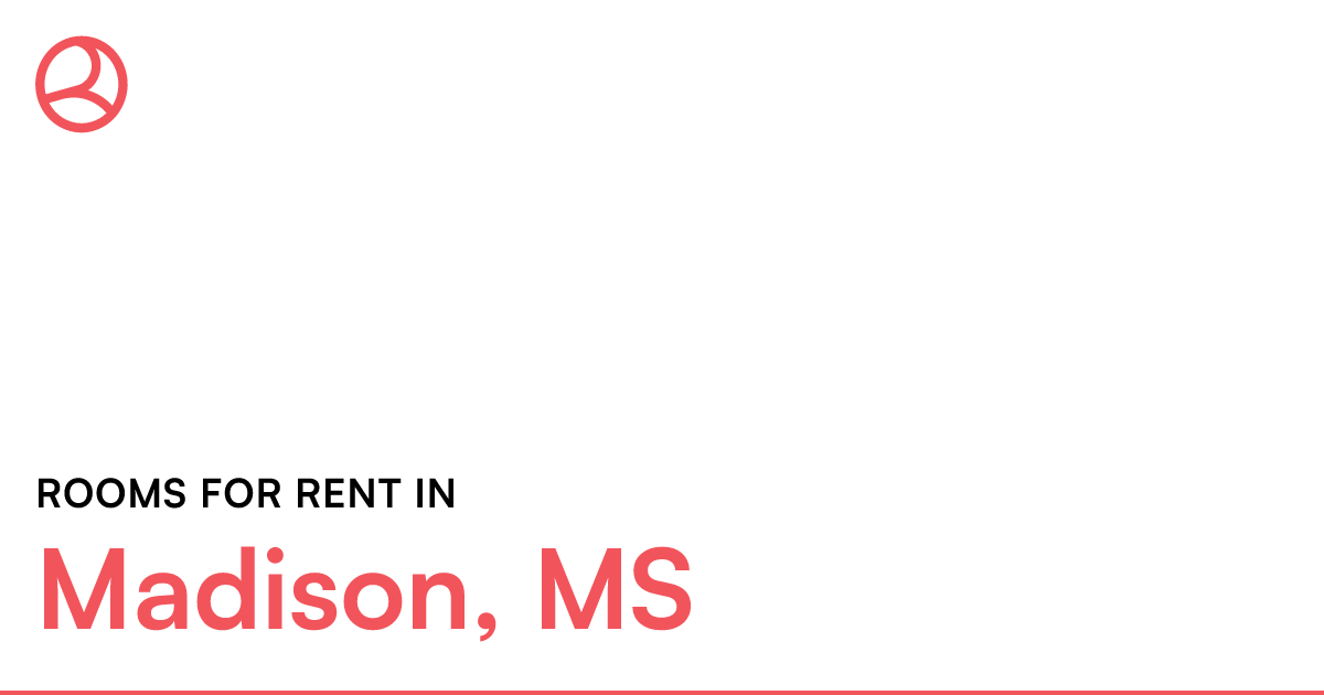 Madison, MS Rooms for Rent