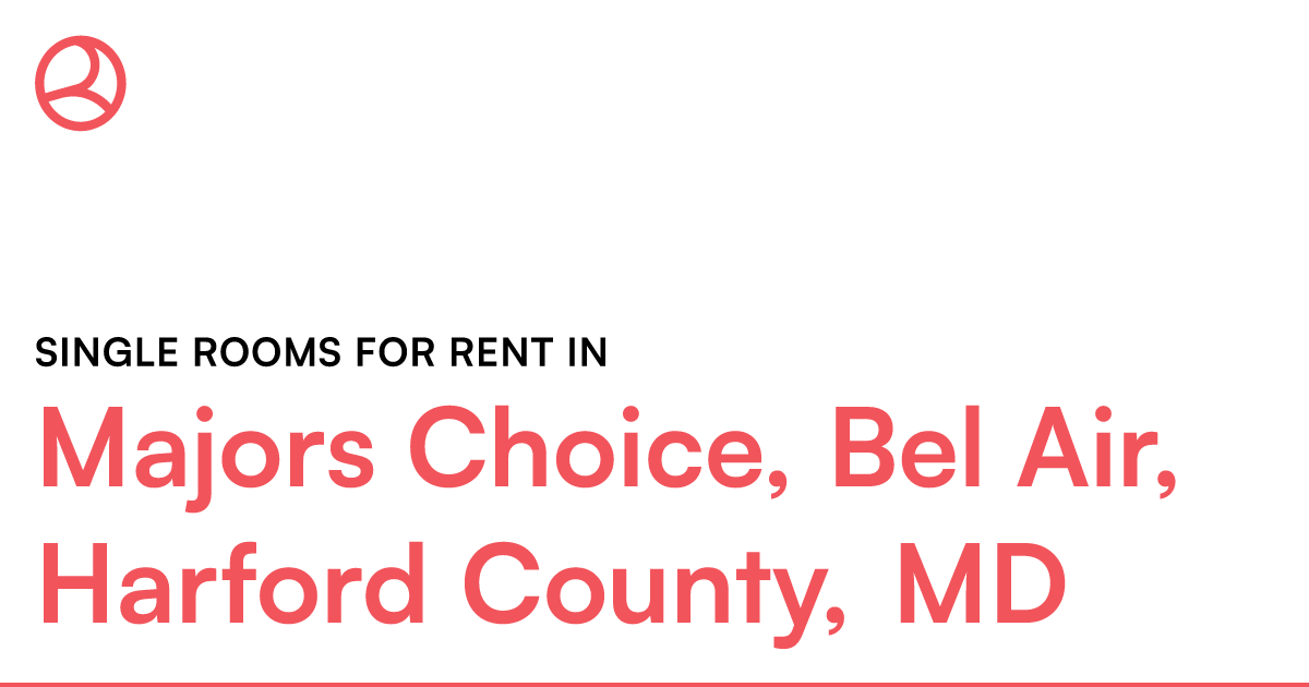 Majors Choice, Bel Air, Harford County, MD Single roo... – Roomies.com