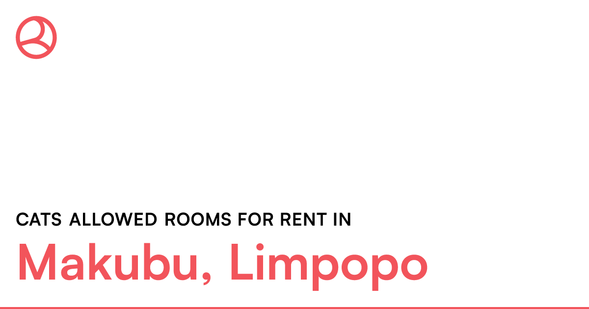Makubu, Limpopo Cats allowed rooms for rent Roomies.co.za