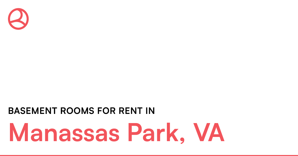 Manassas Park, VA Basement rooms for rent