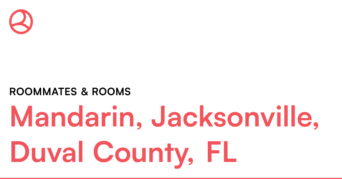 Mandarin, Jacksonville, Duval County, FL Roommates &...