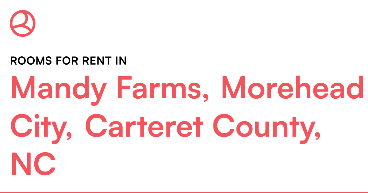 Mandy Farms, Morehead City, Carteret County, NC Rooms...