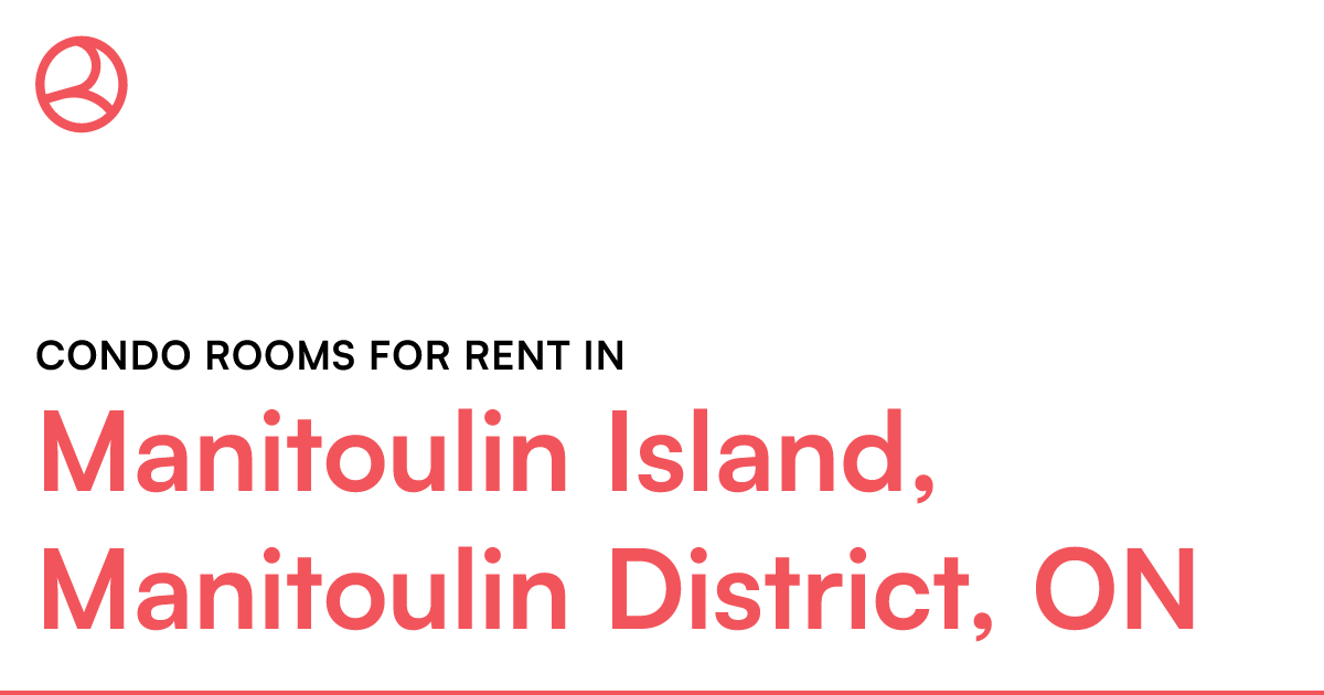 Manitoulin Island, Manitoulin District, ON Condo rooms... Roomies.ca