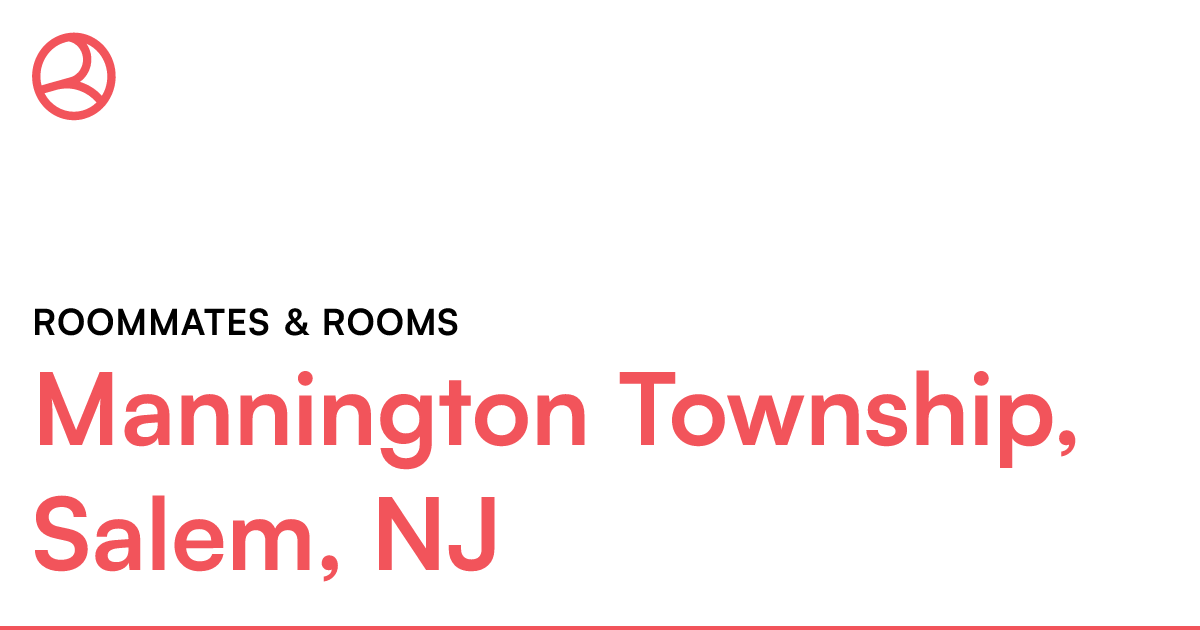 Mannington Township, Salem, NJ Roommates & rooms