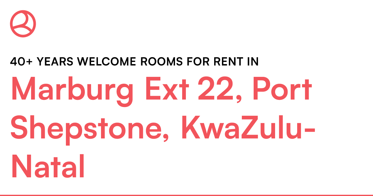 Marburg Ext 22, Port Shepstone, KwaZulu-Natal 40+ y... – Roomies.co.za