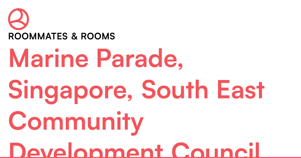 Marine Parade, Singapore, South East Community Develop... Roomies.sg